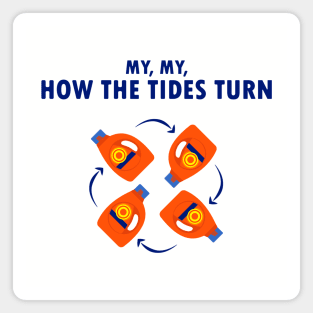 How the Tides Turn Magnet